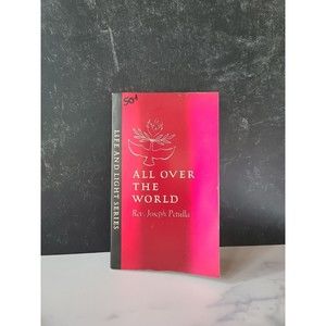 Life And Light Series All Over The World By Rev. Joseph Petulla
